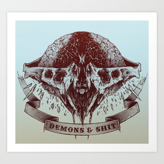 Demons and Shit Art Print