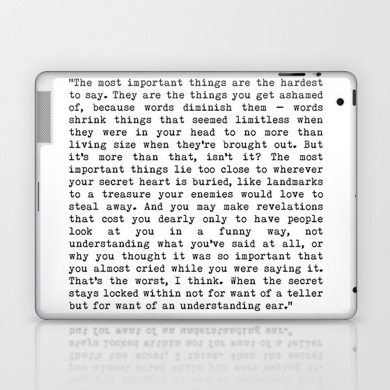 The Most Important Things Are The Hardest To Say Life Quote By Stephen King, Creative And Motivation Laptop & iPad Skin