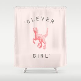 Clever Girl Shower Curtain