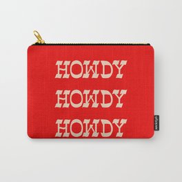 Howdy Howdy!  Red and white Carry-All Pouch