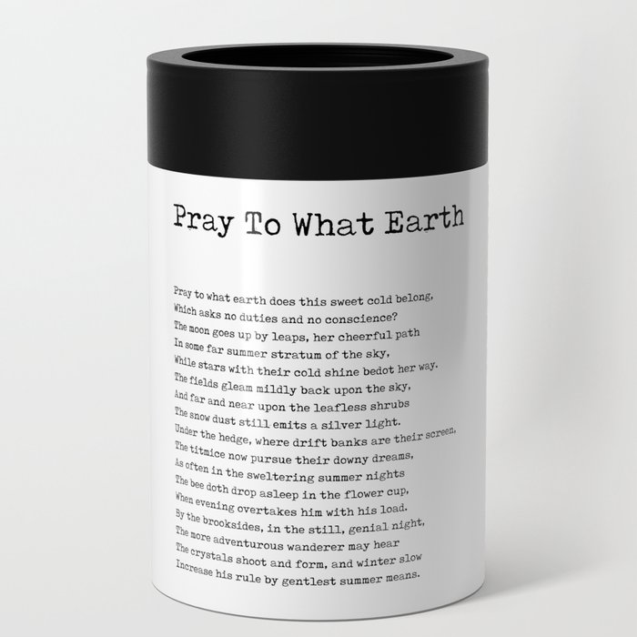 Pray To What Earth - Henry David Thoreau Poem - Literature - Typewriter Print Can Cooler