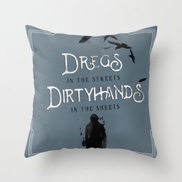 DREGS IN THE STREETS Throw Pillow