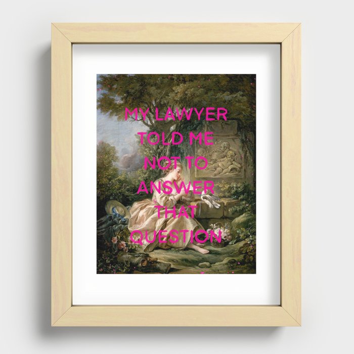 My lawyer told me not to answer that question- Mischievous Marie Antoinette  Recessed Framed Print