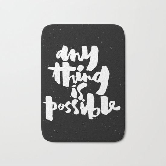 anything is possible Bath Mat