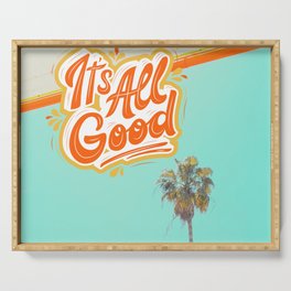 It's All Good Beach Summer Palm Trees California Style Vintage Quote Print Serving Tray