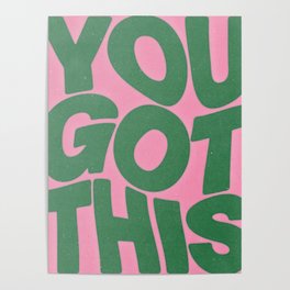 you got this Poster