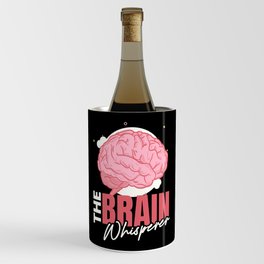 The Brain Whisperer Neurology Science Wine Chiller