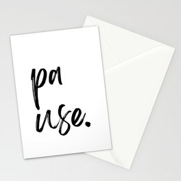 Pause. Inspirational Quotes  Stationery Card