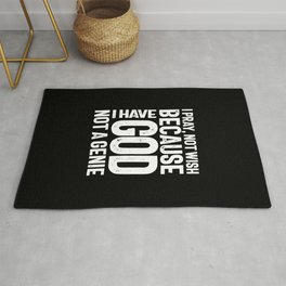 I Pray Not Wish Because I Have God Not a Genie Rug | Faith, Typography, Black And White, God, Christianity, Christ, Graphicdesign, Bible, Minister, Religious 