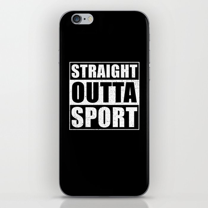Straight Outta Sport iPhone Skin