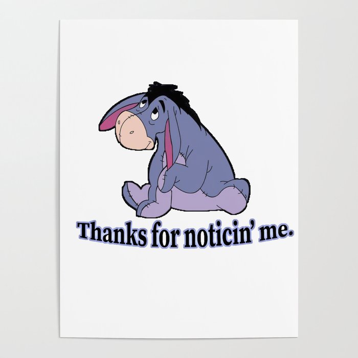 Thanks For Noticing Me Poster