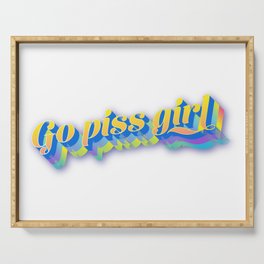Go piss girl Serving Tray