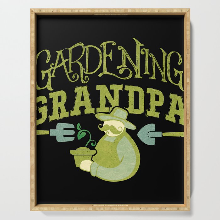 Gardening Grandpa Horticulture Hobby Apparel and Gifts Serving Tray