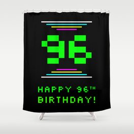 [ Thumbnail: 96th Birthday - Nerdy Geeky Pixelated 8-Bit Computing Graphics Inspired Look Shower Curtain ]