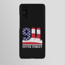 Never Forget 9 11 Anniversary Android Case