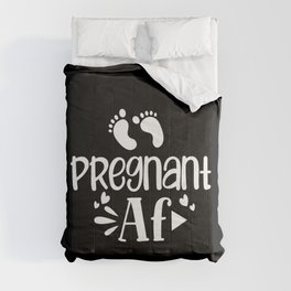 Pregnant AF Comforter
