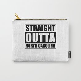 Straight Outta North Carolina Carry-All Pouch