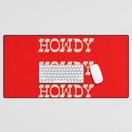 Howdy Howdy!  Red and white Desk Mat