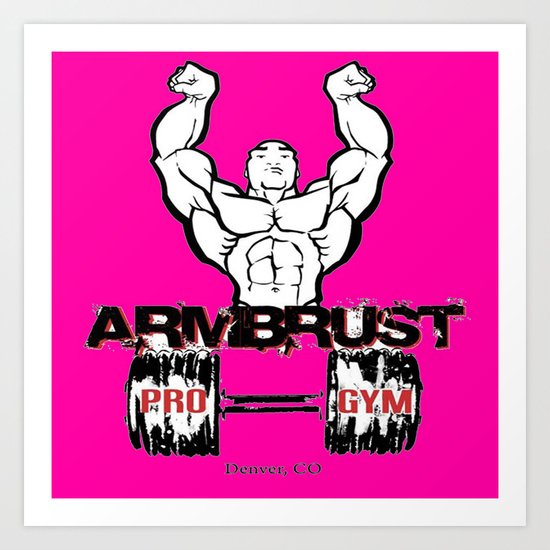 ARM BRUST PRO GYM Art Print