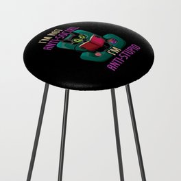 I'm Anti Stupid Book Lover Book Reading Bookworm Counter Stool