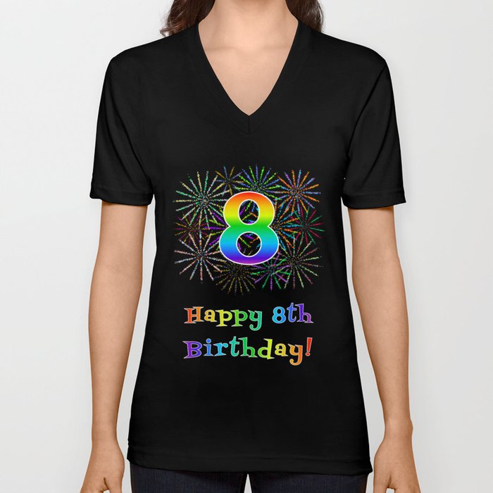 8th Birthday - Fun Rainbow Spectrum Gradient Pattern Text, Bursting Fireworks Inspired Background V Neck T Shirt
