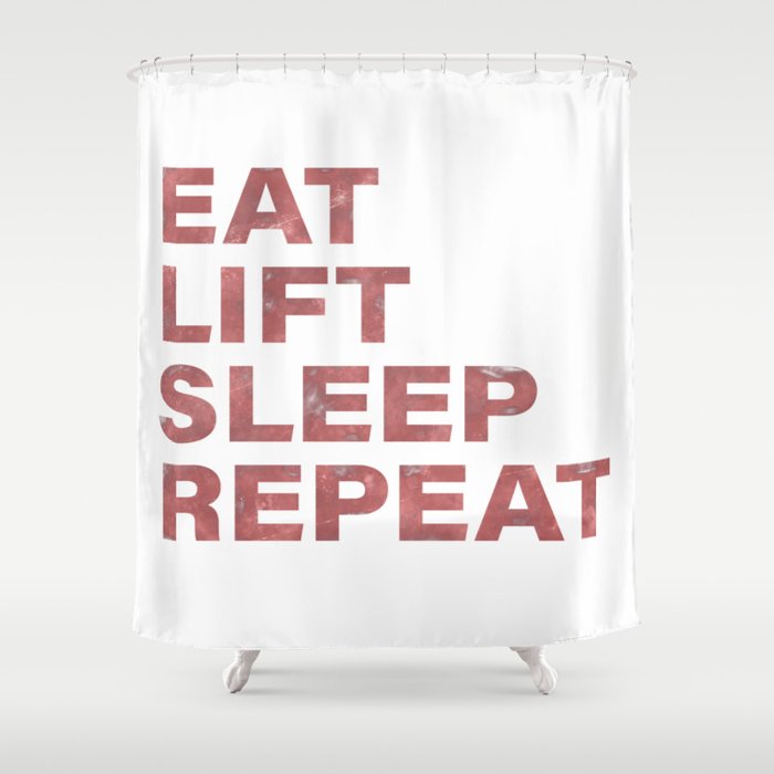 Eat lift sleep repeat vintage rustic red text Shower Curtain