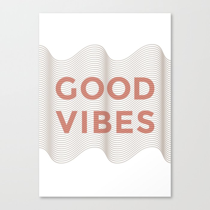 Good Vibes Canvas Print