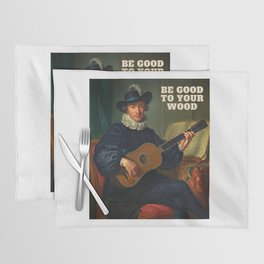 Be Good to Your Wood - French Artwork Placemat