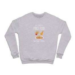 Deep Fried Food Fast Food Saying Funny Crewneck Sweatshirt