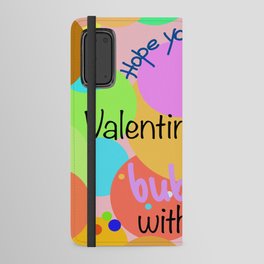 Hope Your Valentine's Day Bubbles With Fun Android Wallet Case