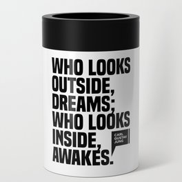 Who looks outside dreams - Carl Gustav Jung Quote - Literature - Typography Print 1 Can Cooler