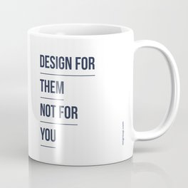 Design For Them Coffee Mug