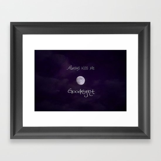 Always Kiss Me Goodnight Framed Art Print