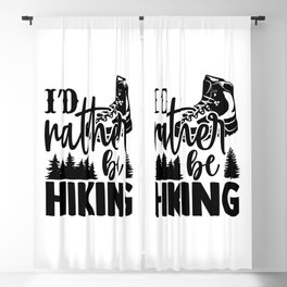 I'd Rather Be Hiking Blackout Curtain