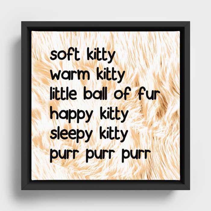 Soft Kitty Framed Canvas