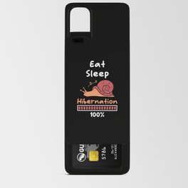 Eat Sleep Hibernation 100 Snail Android Card Case