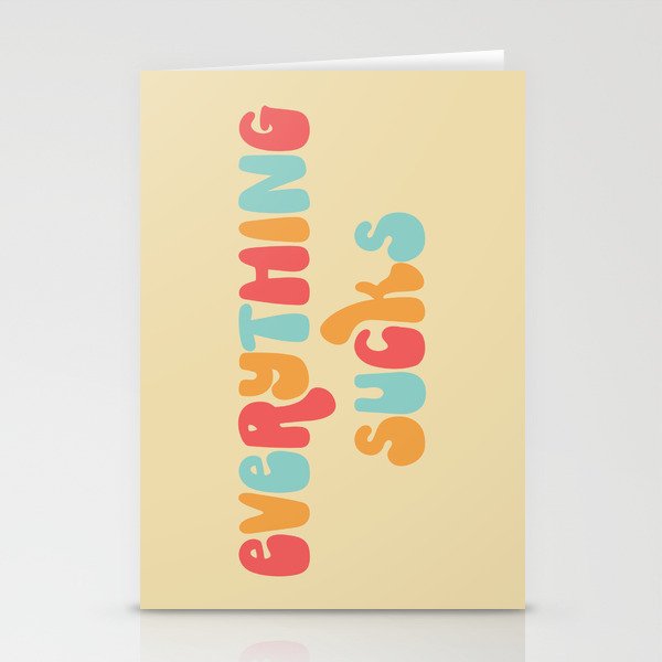 Everything Sucks Funny Offensive Quote Stationery Cards