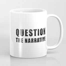 Question The Narrative Coffee Mug