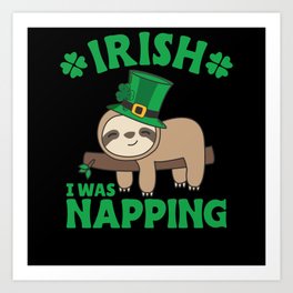 Sloth Ireland Saint Patrick's Day I What Napping Art Print