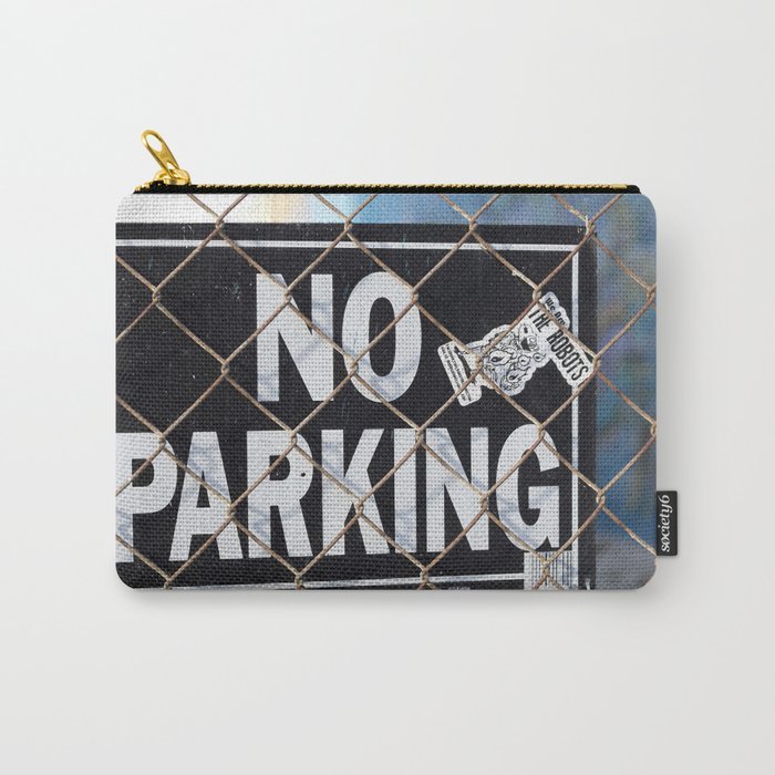 No Parking Anytime Carry-All Pouch