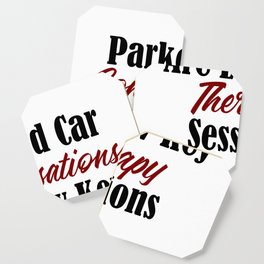 Funny Therapy Design Parked Car Conversations Shrink Meme Coaster
