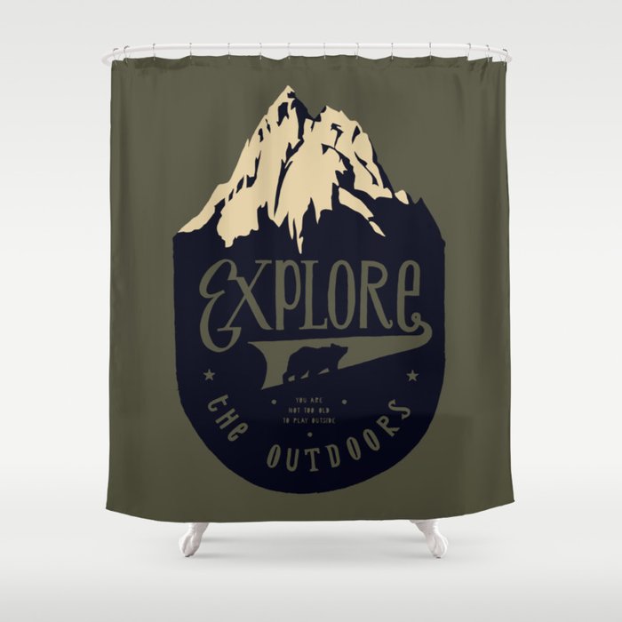Explore the outdoors Shower Curtain