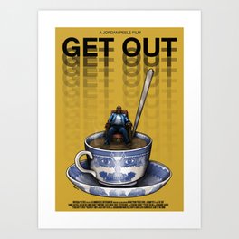 Get Out Art Print