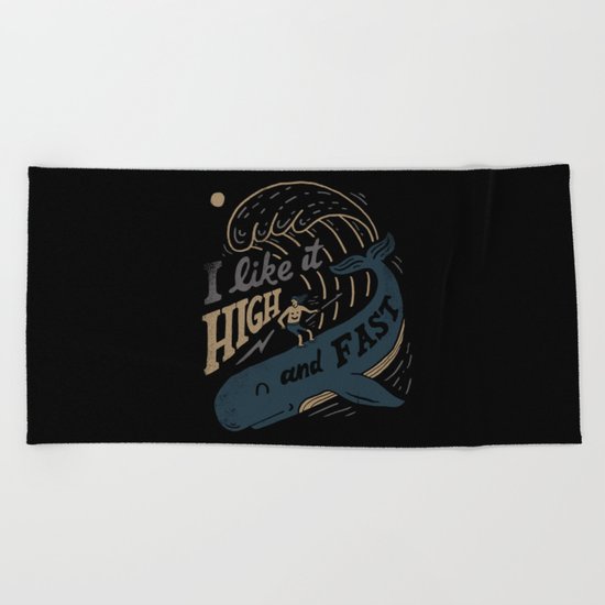 High and Fast Beach Towel