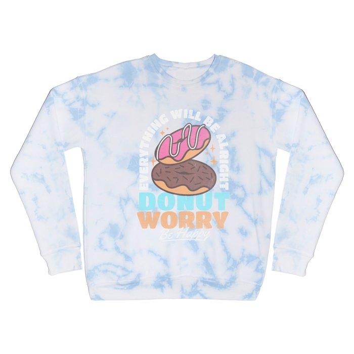 Donut Worry Everything Will Be Alright Vintage Retro Lover Crewneck Sweatshirt