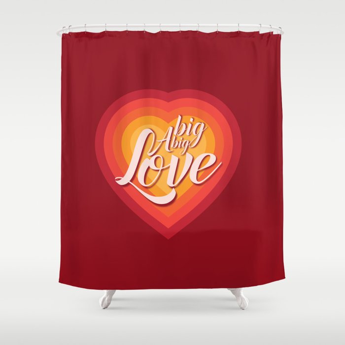 Big love Shower Curtain