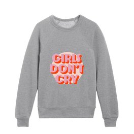 GIRLS DON'T CRY Kids Crewneck