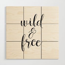 Wild and Free Wood Wall Art