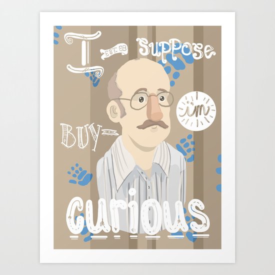 why watch (arrested development) Art Print