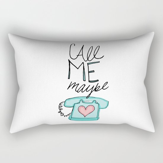 Call Me Maybe Rectangular Pillow